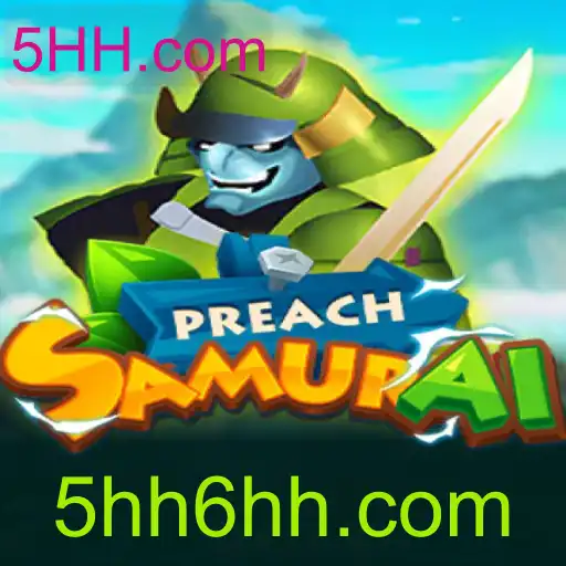 PreachSamurai: O Jogo Estratégico Que Está Conquistando 5HH.com